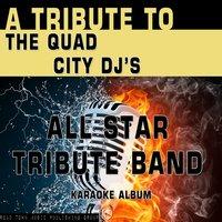 A Tribute to The Quad City DJ's