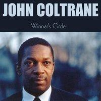 John Coltrance: Winner's Circle