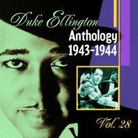 The Duke Ellington Anthology, Vol. 28: 1943-1944