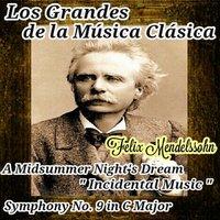 Felix Mendelssohn, Los Grandes de la Múscia Clásica