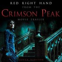 Red Right Hand (From The "Crimson Peak" Movie Trailer)