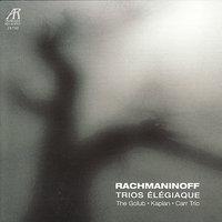 Rachmaninoff: Trio Élègiaque in D Minor & G Minor