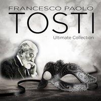 Tosti: Ultimate Collection