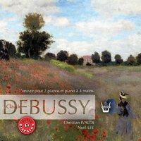 Debussy : Intégrale de l'oeuvre pour 2 pianos et 4 mains