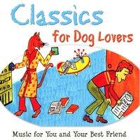 Classics For Dog Lovers