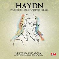 Haydn: Symphony No. 103 in E-Flat Major, Hob. I/103