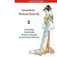 Great Opera Recordings / Giacomo Puccini: Madama Butterfly (Callas, Gedda, Karajan) [1955], Vol. 2