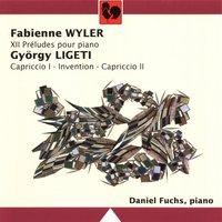 Fabienne Wyler: 12 Preludes for Piano - György Ligeti: Invention, Capriccio 1 & 2