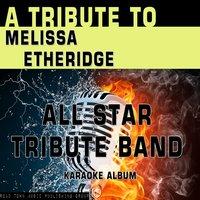 A Tribute to Melissa Etheridge