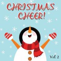 Christmas Cheer!, Vol. 2