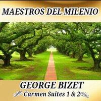 George Bizet, Carmen Suites 1 & 2 - Maestros del Milenio