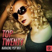 Top Twenty Karaoke Pop Mix