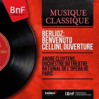 Berlioz: Benvenuto Cellini, ouverture