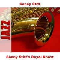 Sonny Stitt's Royal Roost