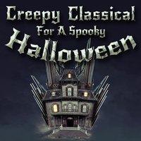Creepy Classical Music for a Spooky Halloween