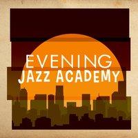 Evening Jazz Academy