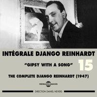 Intégrale Django Reinhardt, vol. 15 (1947) - Gipsy With a Song
