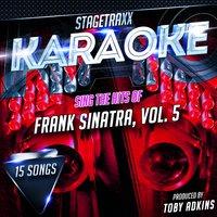 Stagetraxx Karaoke: Sing the Hits of Frank Sinatra, Vol. 5