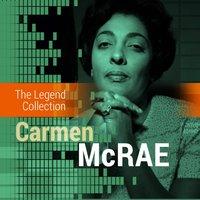 The Legend Collection: Carmen McRae