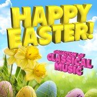 Happy Easter! Collection of Classical Music