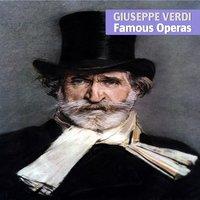 Giuseppe Verdi: Famous Operas