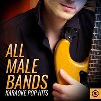 All Male Bands Karaoke Pop Hits