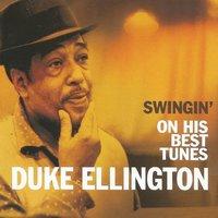 Duke Ellington, Swingin' on His Best Tunes