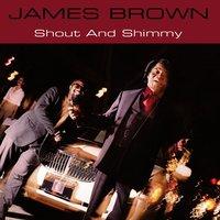 James Brown: Shout and Shimmy