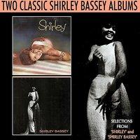 Selections from 'Shirley' and 'Shirley Bassey'