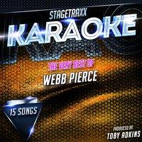 Stagetraxx Karaoke : The Very Best of Webb Pierce