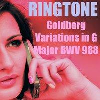 Goldberg Variations Ringtone in G Major BWV 988 Aria