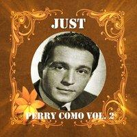 Just Perry Como, Vol. 2