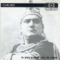 Caruso, La plus grande voix du siècle