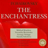 Tchaikovsky: The Enchantress (Charodeyka)