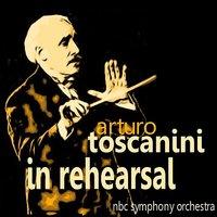 Verdi: Ballo in Maschera - Arturo Toscanini in Rehearsal