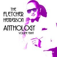 The Fletcher Henderson Anthology, Vol. 8