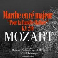 Mozart: Marche en ré majeur (Pour la famille Haffner), K.V. 249