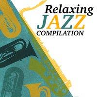 Relaxing Jazz Compilation
