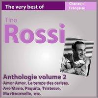 The Very Best of Tino Rossi: Anthologie, vol. 2
