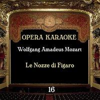 Opera Karaoke, Vol. 16 [Wolfgang Amadeus Mozart]