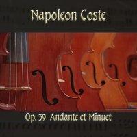 Napoleon Coste: Op. 39  Andante Et Minuet