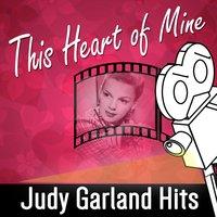 Judy Garland Hits - This Heart of Mine