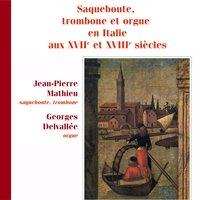 Saqueboute, trombone et orgue en Italie aux XVIIe et XVIIIe siècles