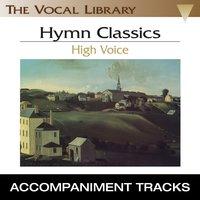 Hymn Classics, High Voice (Accompaniment Tracks)