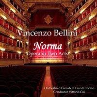 Bellini: Norma - opera in two acts