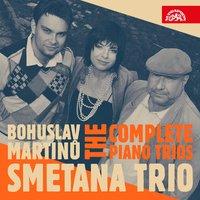 Martinů: The Complete Piano Trios
