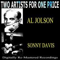 Two Artists for One Price - Al Jolson & Sonny Davis