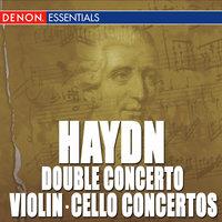 Haydn: Cello Concerto Nos. 1 & 2 - Violin Concerto No. 1 - Concerto for Violin, Piano & Orchestra