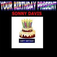 Your Birthday Present - Sonny Davis