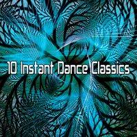 10 Instant Dance Classics